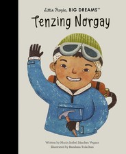 Tenzing Norgay (Little People, BIG DREAMS, 101) by Sanchez Vegara