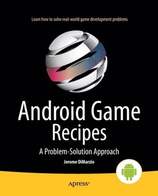 DiMarzio - Android Game Recipes   A Problem-Solution Approach - New pa - X555z