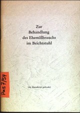 Zur Behandlung des Ehemißbrauchs im Beichtstuhl 1212312