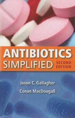 Antibiotics Simplified - Paperback By Gallagher, Jason C. - VERY GOOD