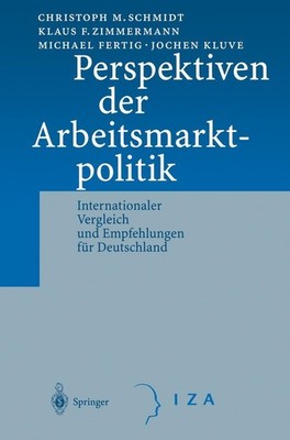 Perspektiven der Arbeitsmarktpolitik C. M. Schmidt