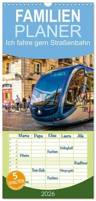 CALVENDO, CALVENDO Familienplaner 2026 - Ich fahre gern Straßenbahn mit 5 Spalten (Wandkalender, 21