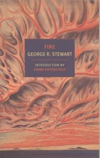 FIRE by George R. Stewart - Realistic Fiction Paperback - New York Review Books