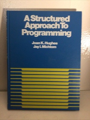 A Structured Approach to Programming  by Joan Kirkby Hughes 1977.   B31