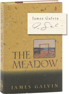 James Galvin THE MEADOW Signed First Edition 1992 #163270