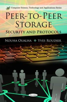 Peer-to-Peer Storage: Security and Protocols (Computer Science