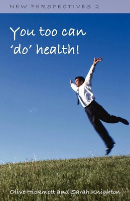 You Too Can 'Do' Health Olive Hickmott (u. a.) Taschenbuch Englisch 2007