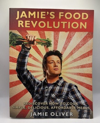 Jamie's Food Revolution: Rediscover.. By Jamie Oliver