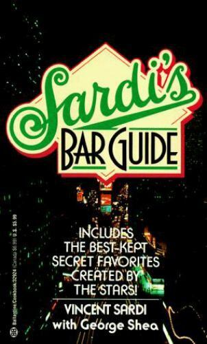 Sardi's Bar Guide by Sardi, Vincent , paperback - Picture 1 of 1
