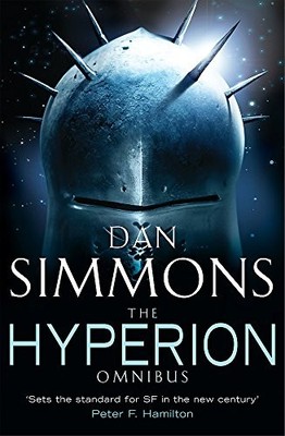 The Hyperion Omnibus: Hyperion, The Fall of Hyperion (GOLLANCZ S.F.), Simmons^;