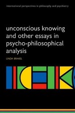 Linda Brakel Unconscious Knowing and Other Es...