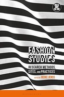 Christopher Breward - Fashion Studies Research Methods Sites And P - G245Z