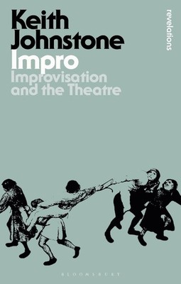 Impro: Improvisation and the Theatre by Keith Johnstone (English) Paperback Book