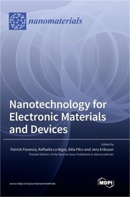 Nanotechnology for Electronic Materials and Devices (Hardback or Cased Book)