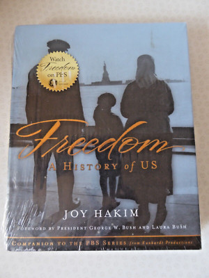Freedom: A History of US by Joy Hakim Hardcover 2002 New Sealed George W Bush