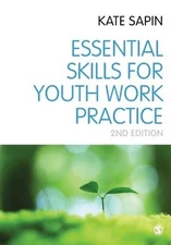 Essential Skills for Youth Work Practice - Kate Sapin (Paperback / Soft Cover)
