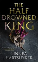 Linnea Hartsuyker | The Half-Drowned King | Taschenbuch | Englisch (2018)
