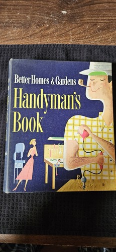 Better Homes and Gardens Handyman's Book 5th Edition Addition 1957 Hardcover