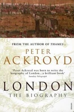 London: The Biography - Paperback By Peter Ackroyd - GOOD