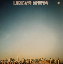 EL MICHELS AFFAIR - Sounding Out The City - Vinyl (LP)