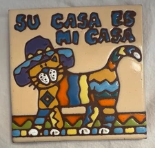 Vintage 2012 Earthtones 6" Decorative Tile Trivet "Su Casa Es Mi Casa" Cat