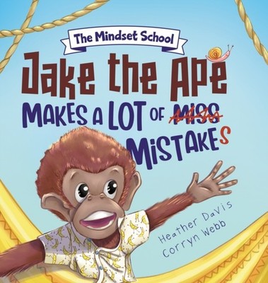 Davis - Jake the Ape Makes a lot of Mistakes!  A Growth Mindset Book f - X555z