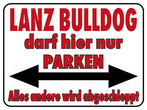 Hinweis Schild 40 cm Parkplatz Hier darf nur ein Lanz Bulldog parken 309671