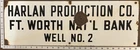 Vintage Porcelain Oil Well Sign - Harlan Production Co Ft Worth Natl Bank Well 2