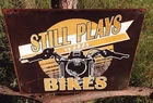 Still Plays With Bikes Motorcycle Vintage Sign Tin Metal Wall Garage Rustic Old