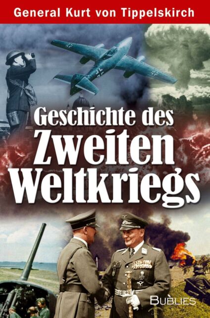 Thumbnail - General Kurt Von Tippelskirch Geschichte Des Zweiten Weltkriegs Das