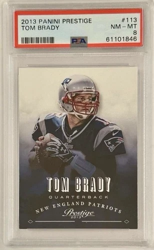 2013 Panini Prestige Tom Brady #113 PSA 8 Base Set New England Patriots