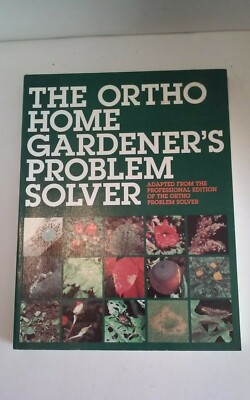 The Ortho Home Gardener's Problem Solver Book Fix Plants Guide Solutions Water