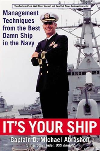 It's Your Ship: Management Techniques from the Best Damn Ship - VERY GOOD