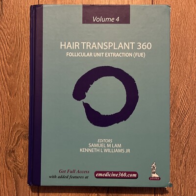 Hair Transplant 360 Vol 4 Follicular Unit Extraction Kenneth Williams Samuel Lam
