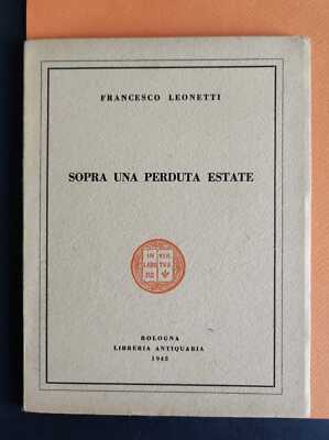 Francesco Leonetti, Over a Lost Summer (1942)