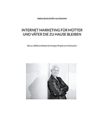 Internet Marketing für Mütter und Väter die zu Hause bleiben: Bonus: 200 Euro