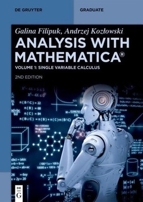 Analysis with Mathematica  Galina Filipuk