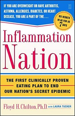 Inflammation Nation: The First Clinically Proven Eating Plan to End Our Nation'