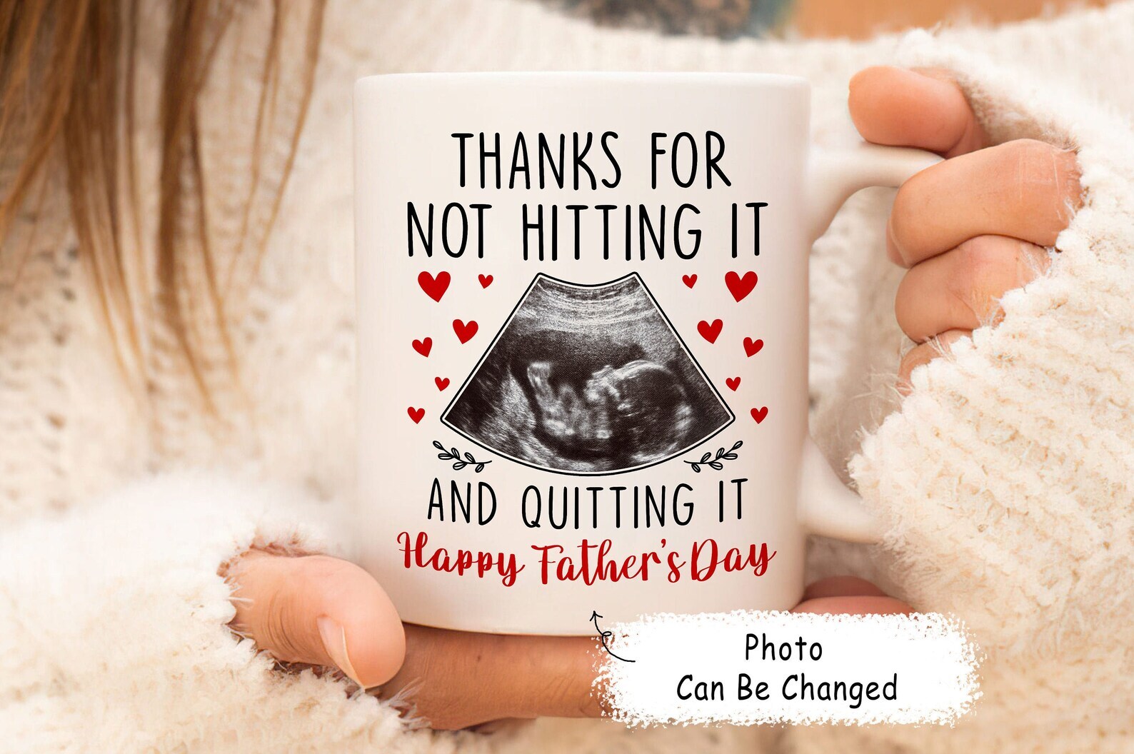 Father's Day Mug Thanks For Not Hitting It And Quitting It Ultra Sound Mug