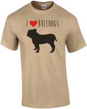 I love bulldogs - bulldog t-shirt
