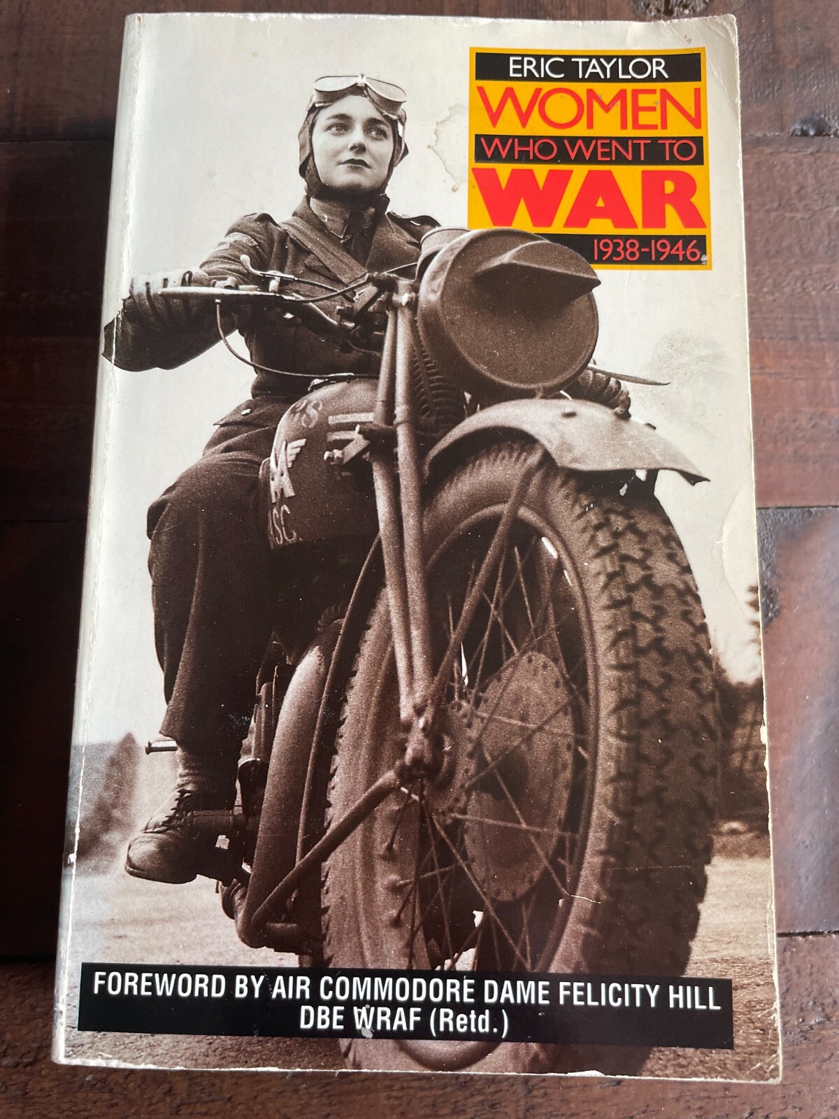 Women who went to War 1938-1946 PB Eric Taylor