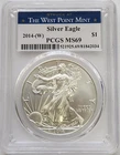 2014-(W) Silver Eagle PCGS MS69-Struck at West Point Mint