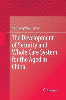 The Development of Security and Whole Care System for the Age... - 9789811348884