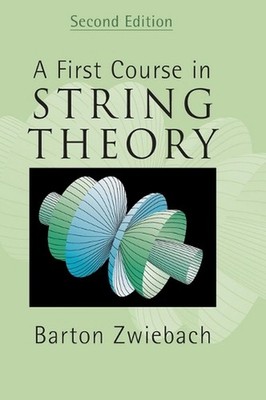 A First Course in String Theory by Barton Zwiebach (English) Hardcover Book