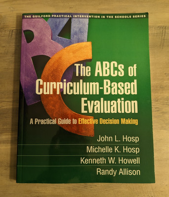 The ABCs of Curriculum-Based Evaluation Hosp Textbook Paperback 9781462513529