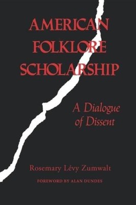 American Folklore Scholarship: A Dialogue of Dissent - Paperback - VERY GOOD