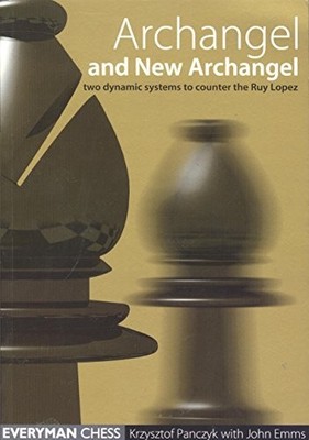 ARCHANGEL & NEW ARCHANGEL (EVERYMAN CHESS) By Krzysztof Panczyk **BRAND NEW**