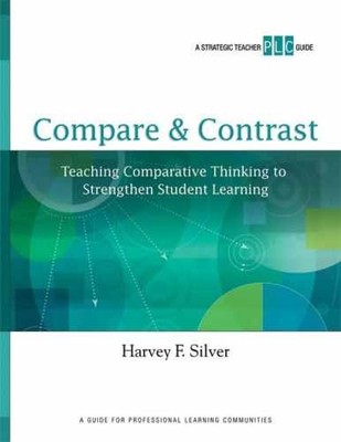 Compare & Contrast: Teaching - Paperback, by Silver Harvey F - Very Good