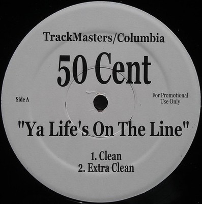 50 Cent - Ya Life's On The Line (12'') (Very Good Plus (VG+)) - 3800612903 Hip Ho