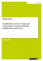 GüLsüM Coskun | Implikaturen In Grice Logic And Conversation ....